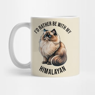 I'd rather be with my Himalayan Mug